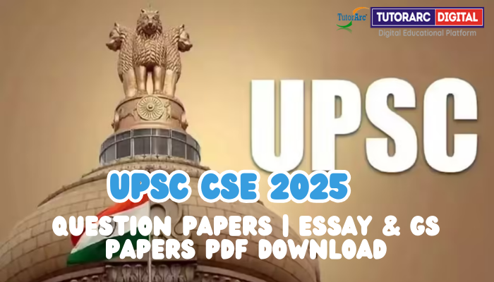 UPSC Mains 2025 Question Papers